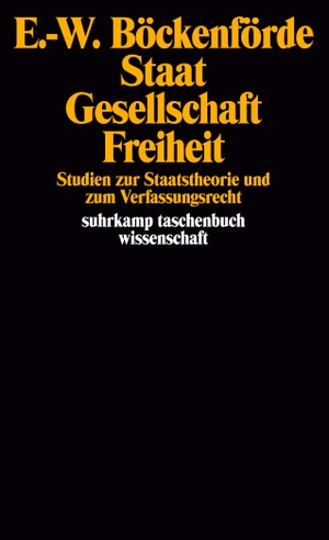 Böckenförde, Ernst-Wolfgang. Staat, Gesellschaft, Freiheit - Studien zur Staatstheorie und zum Verfassungsrecht. Suhrkamp Verlag AG, 1976.
