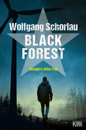 Schorlau, Wolfgang. Black Forest - Denglers elfter Fall | Ein spannender Krimi in den Gefilden der Energiepolitik. Kiepenheuer & Witsch GmbH, 2026.