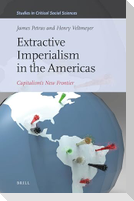 Extractive Imperialism in the Americas