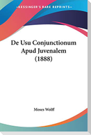 De Usu Conjunctionum Apud Juvenalem (1888)