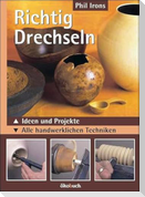 Richtig drechseln