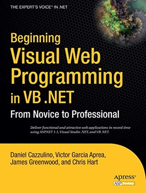 Hart, Chris / Greenwood, James et al. Beginning Visual Web Programming in VB .Net - From Novice to Professional. Apress, 2005.