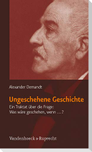 Ungeschehene Geschichte