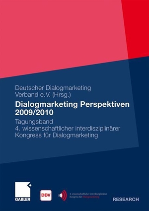 Dialogmarketing Perspektiven 2009/2010. Gabler Verlag, 2010.
