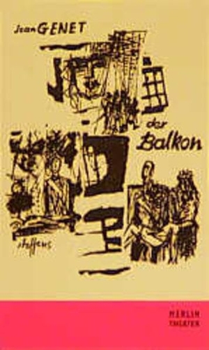 Genet, Jean. Der Balkon. Merlin Verlag, 2000.