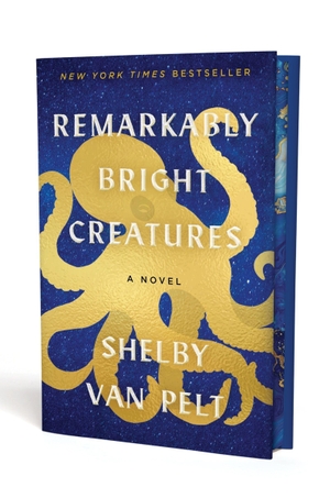 Van Pelt, Shelby. Remarkably Bright Creatures. Collector's Edition - A Novel. Harper Collins Publ. USA, 2026.