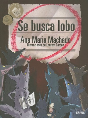 Machado, Ana Maria. Se Busca Lobo. Norma, 2018.