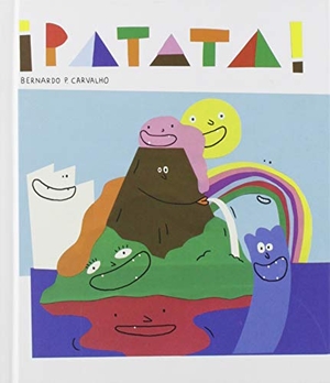 Carvalho, Bernardo Pêgo De / Regina López Muñoz. ¡Patata!. Editorial Barrett, 2019.