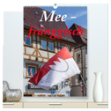Meefränggisch (hochwertiger Premium Wandkalender 2024 DIN A2 hoch), Kunstdruck in Hochglanz