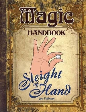 Fullman, Joe. Sleight of Hand. Firefly Books, 2009.