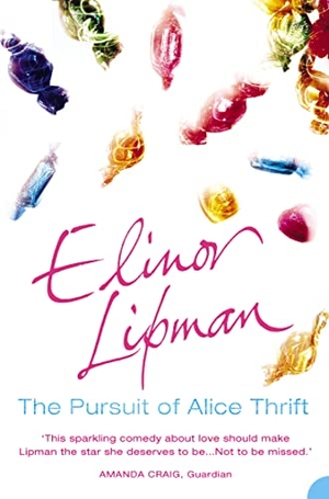 Lipman, Elinor. The Pursuit of Alice Thrift. HarperCollins, 2004.