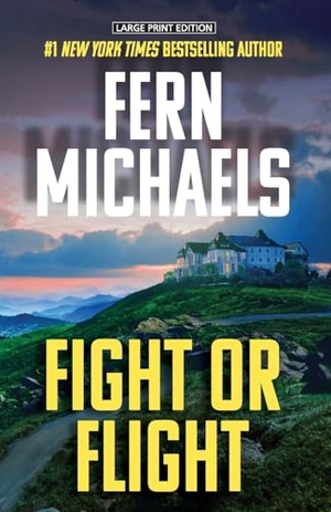 Michaels, Fern. Fight or Flight. Thorndike Press, a Cengage Group, 2026.