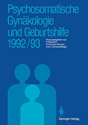 Petersen, Peter / Julia Schwerdtfeger et al (Hrsg.). Psychosomatische Gynäkologie und Geburtshilfe 1992/93. Springer Berlin Heidelberg, 1993.
