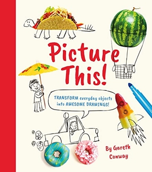 Potter, William. Picture This! - Transform Everyday Objects Into Awesome Drawings!. Arcturus Publishing, 2023.