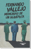 Memorias de Un Hijueputa / Memoirs of a Son of a Bitch