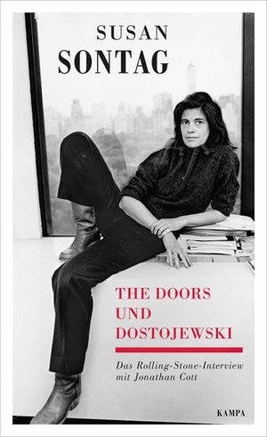 Sontag, Susan / Jonathan Cott. The Doors und Dostojewski - Das Rolling-Stone-Interview mit Jonathan Cott. Kampa Verlag, 2026.