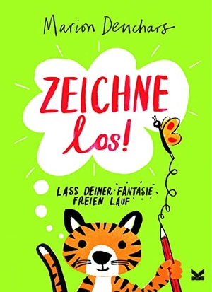 Deuchars, Marion. Zeichne los! - Lass deiner Fantasie freien Lauf!. Laurence King Verlag GmbH, 2023.