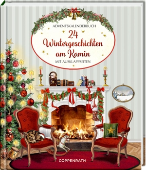 Edelmann, Gitta / Regine Kölpin. 24 Wintergeschichten am Kamin - Adventskalenderbuch mit Ausklappseiten. Coppenrath F, 2020.