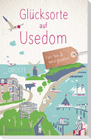 Glücksorte auf Usedom