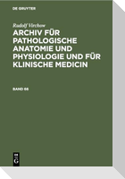 Rudolf Virchow: Archiv für pathologische Anatomie und Physiologie und für klinische Medicin. Band 66