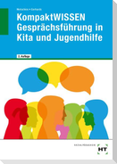 KompaktWISSEN Gesprächsführung in Kita und Jugendhilfe