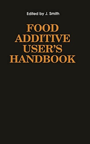 Smith, James / Smith, J. et al. Food Additive User's Handbook. Springer, 1995.