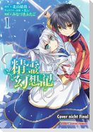 Seirei Gensouki: Spirit Chronicles - Band 01
