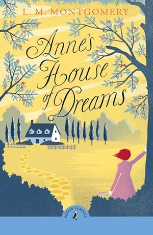 Montgomery, L. M.. Anne's House of Dreams. Penguin Books Ltd (UK), 2025.