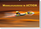 Modellflugzeuge in ACTION (Wandkalender 2023 DIN A2 quer)