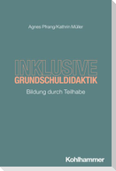 Inklusive Grundschuldidaktik