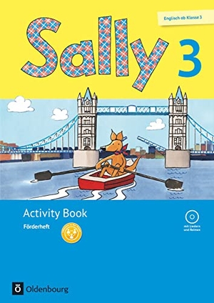 Bredenbröcker, Martina / Brune, Jasmin et al. Sally 3. Schuljahr. Förderheft mit Audio-CD. Allgemeine Ausgabe (Neubearbeitung) - Englisch ab Klasse 3 - Lehrwerk für den Englischunterricht ab Klasse 3. Oldenbourg Schulbuchverl., 2014.