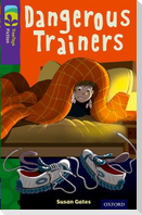 Oxford Reading Tree TreeTops Fiction: Level 11 More Pack A: Dangerous Trainers