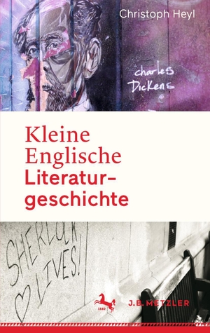 Christoph Heyl. Kleine Englische Literaturgeschichte. J.B. Metzler, Part of Springer Nature - Springer-Verlag GmbH, 2020.