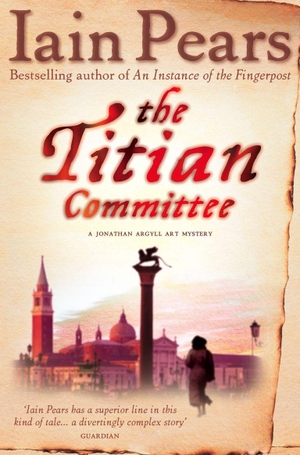 Pears, Iain. The Titian Committee. HarperCollins, 2007.