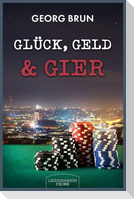 Glück, Geld & Gier