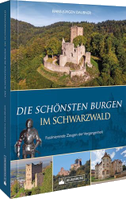 Die schönsten Burgen im Schwarzwald