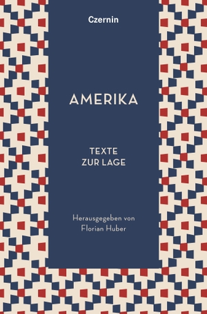 Huber, Florian (Hrsg.). Amerika - Texte zur Lage. Czernin Verlags GmbH, 2026.