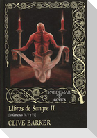 Libros de sangre II : volúmenes IV, V y VI