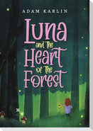 Luna and the Heart of the Forest