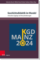 Geschichtsdidaktik im Wandel