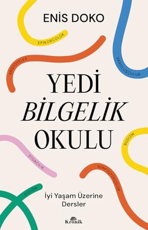Doko, Enis. Yedi Bilgelik Okulu. Kronik Kitap, 2026.