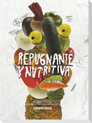 Repugnante Y Nutritiva