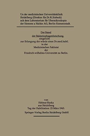 Ruska, Helmut. Der Stand der Bakteriophagenforschung. Springer Berlin Heidelberg, 1943.