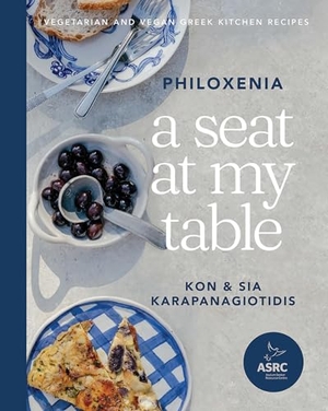 Karapanagiotidis, Kon. A Seat at My Table: Philoxenia - Vegetarian and Vegan Greek Kitchen Recipes. Hardie Grant Books, 2023.
