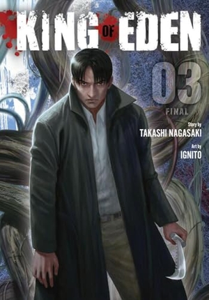 Nagasaki, Takashi. King of Eden, Vol. 3 - Volume 3. Yen Press, 2021.