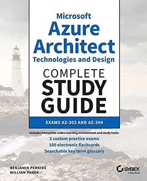 Perkins, Benjamin / William Panek. Microsoft Azure Architect Technologies and Design Complete Study Guide - Exams AZ-303 and AZ-304. John Wiley & Sons Inc, 2021.