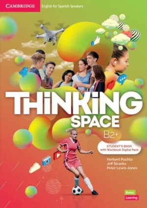 Puchta, Herbert / Stranks, Jeff et al. Thinking Space B2+ Student's Book with Workbook Digital Pack. Cambridge University Press, 2026.