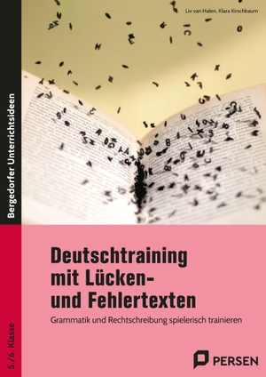 Deutschtraining mit Lücken- und Fehlertexten - Grammatik und Rechtschreibung spielerisch trainieren (5. und 6. Klasse). Persen Verlag i.d. AAP, 2026.