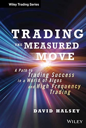Halsey. Trading the Measured Move. John Wiley & Sons, 2013.