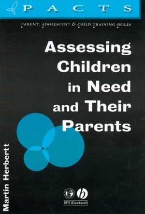 Herbert, Martin. Assessing Children in Need and Their Parents. Wiley, 1996.